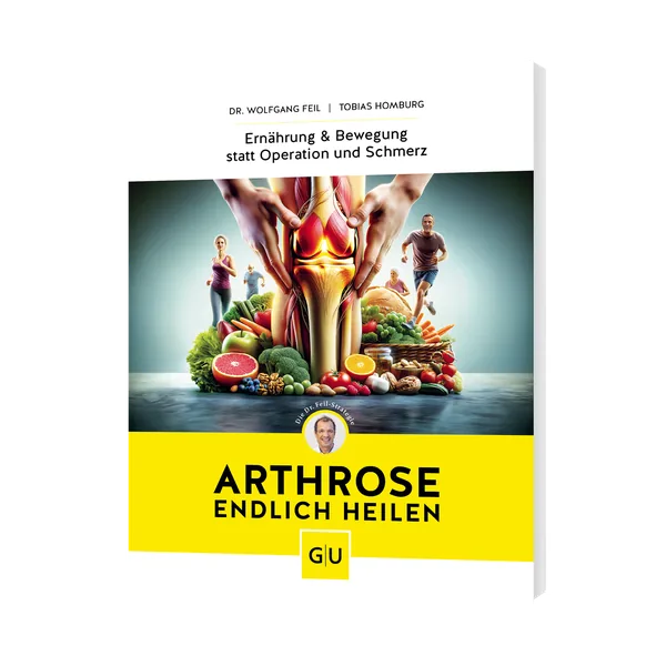Buchcover: Arthrose endlich heilen von Dr. Wolfgang Feil & Tobias Homburg