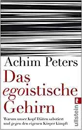 Buchcover: Das egoistische Gehirn von Achim Peters