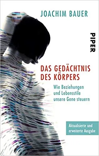 Buchcover: Das Gedächtnis des Körpers von Joachim Bauer