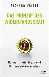 Buchcover: Das Prinzip der Widerstandskraft von Richard Friebe
