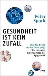 Buchcover: Gesundheit ist kein Zufall von Peter Spork